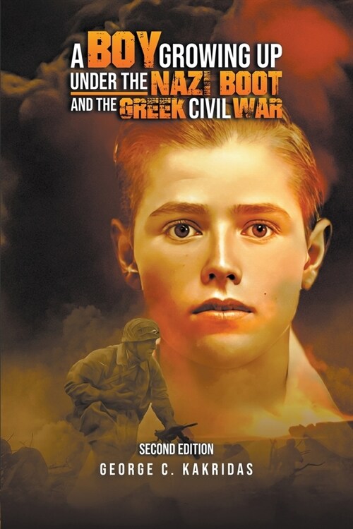 A Boy Growing Up Under the Nazi Boot and the Greek Civil War (Paperback)