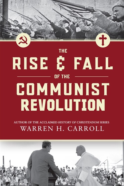 The Rise and Fall of the Communist Revolution (2nd Ed) (Paperback)