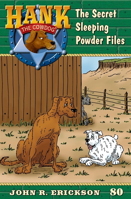 The Secret Sleeping Powder Files: Hank the Cowdog Book 80 (Paperback)