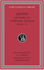 Epitome of Pompeius Trogus, Volume I: Books 1-20 (Hardcover)