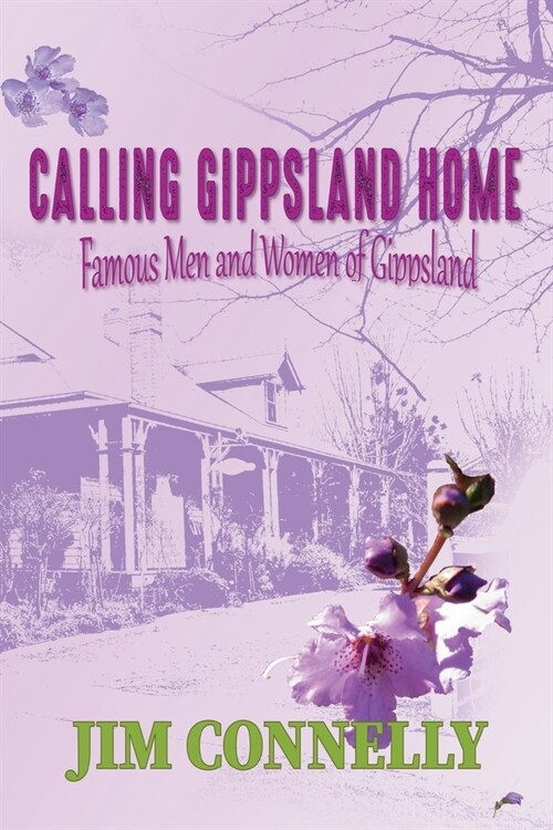 Calling Gippsland Home (Paperback)