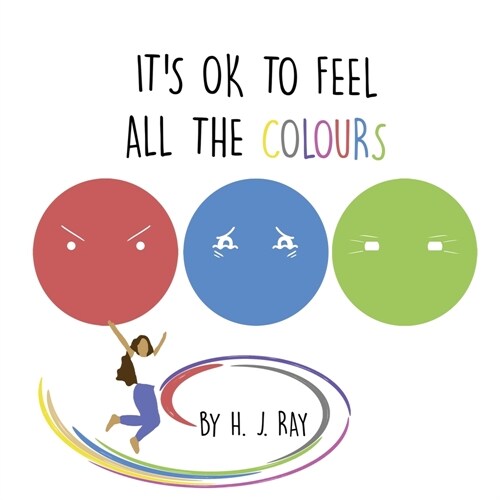 Its OK To Feel All The Colours (Paperback)