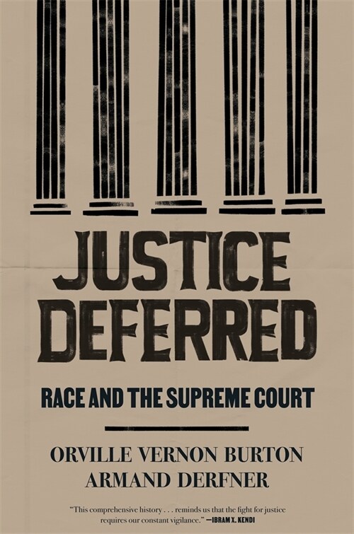 Justice Deferred: Race and the Supreme Court (Paperback)