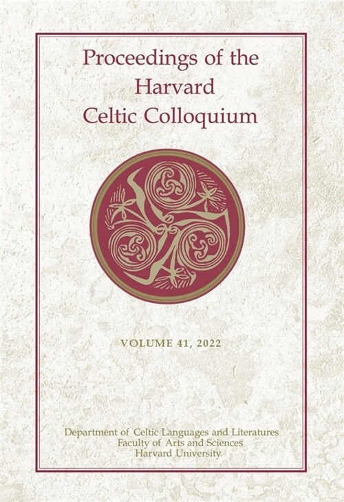 Proceedings of the Harvard Celtic Colloquium, 41: 2022 (Hardcover)