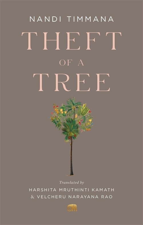 Theft of a Tree: A Tale by the Court Poet of the Vijayanagara Empire (Paperback)