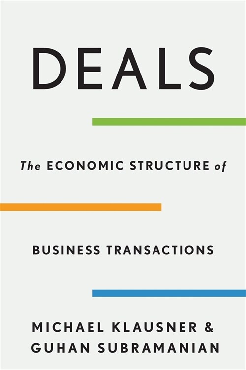 Deals: The Economic Structure of Business Transactions (Hardcover)