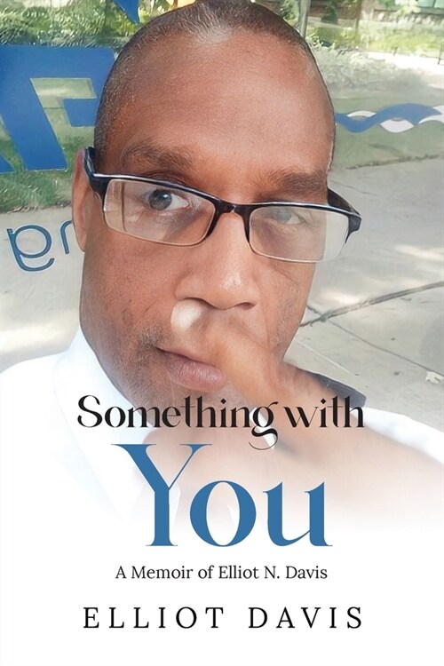 Something with You: A Memoir of Elliot N. Davis (Paperback)