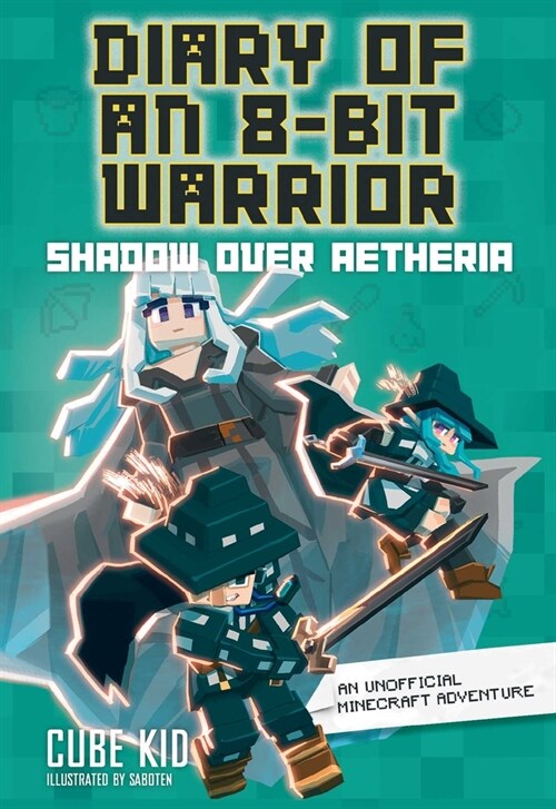 Diary of an 8-Bit Warrior: Shadow Over Aetheria Volume 7 (Hardcover)