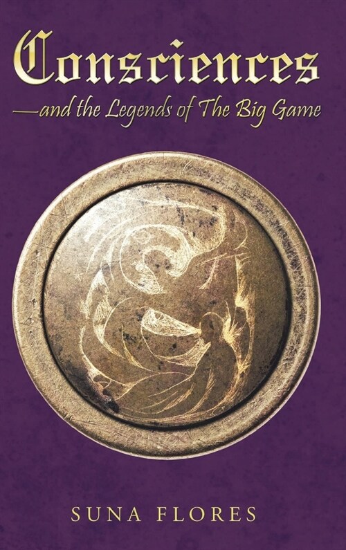 Consciences: and the Legends of The Big Game (Hardcover)