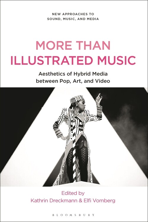 More Than Illustrated Music: Aesthetics of Hybrid Media Between Pop, Art and Video (Paperback)