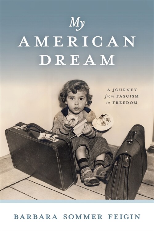 My American Dream: A Journey from Fascism to Freedom (Paperback)