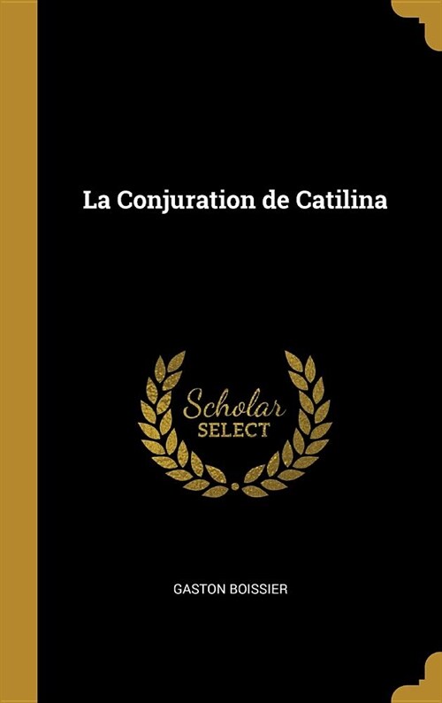 La Conjuration de Catilina (Hardcover)