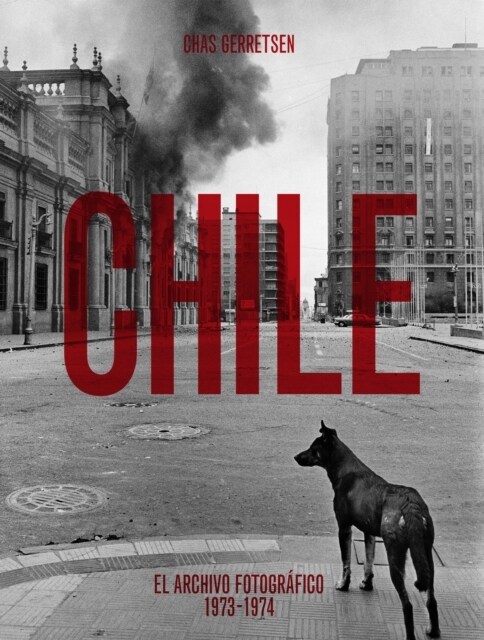 CHILE. ARCHIVO FOTOFRAFICO 1973-74 (Book)