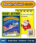 Ready Action Classic Mid : Rudolph, the Red Nosed Reindeer (Student Book + App QR + Workbook)