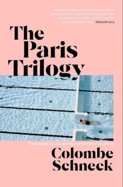 The Paris Trilogy : A Life in Three Stories (Hardcover)