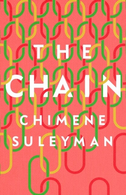 The Chain : The Relationships That Break Us, the Women Who Rebuild Us (Paperback)
