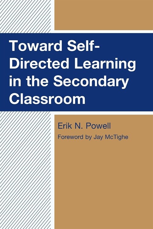 Toward Self-Directed Learning in the Secondary Classroom (Paperback)