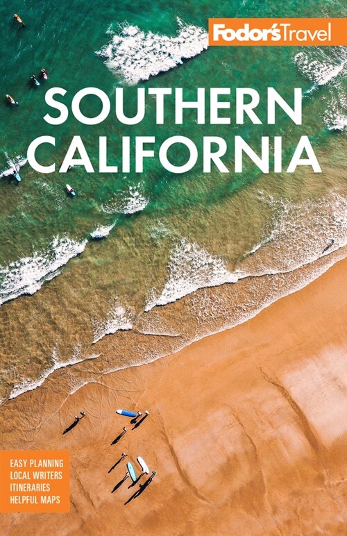 Fodors Southern California: With Los Angeles, San Diego, the Central Coast & the Best Road Trips (Paperback, 18)