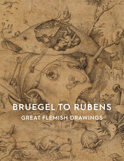 Bruegel to Rubens : Great Flemish Drawings (Paperback)