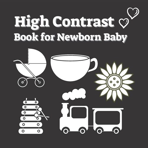 High Contrast Book For Newborn Baby : Simply Black & White (0-1yrs) (Paperback)