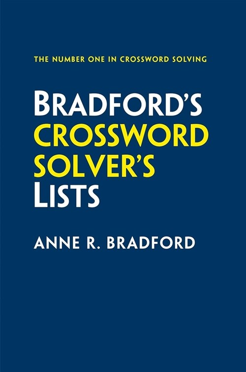 Bradford’s Crossword Solver’s Lists : More Than 100,000 Solutions for Cryptic and Quick Puzzles in 500 Subject Lists (Paperback, 7 Revised edition)