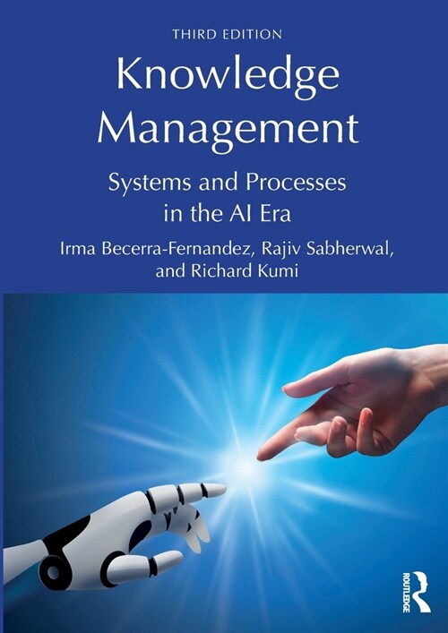 Knowledge Management : Systems and Processes in the AI Era (Paperback, 3 ed)
