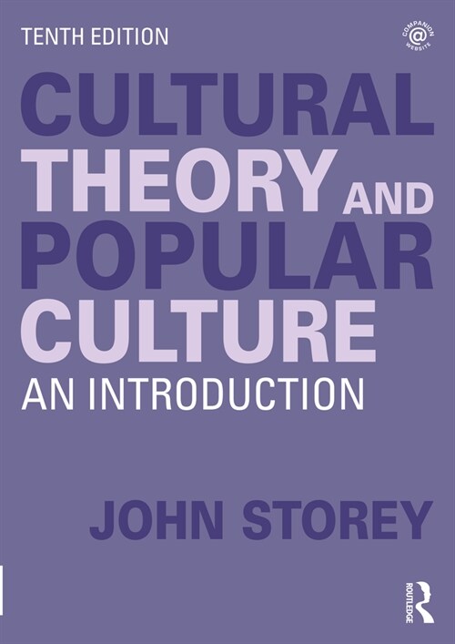 Cultural Theory and Popular Culture : An Introduction (Paperback, 10 ed)