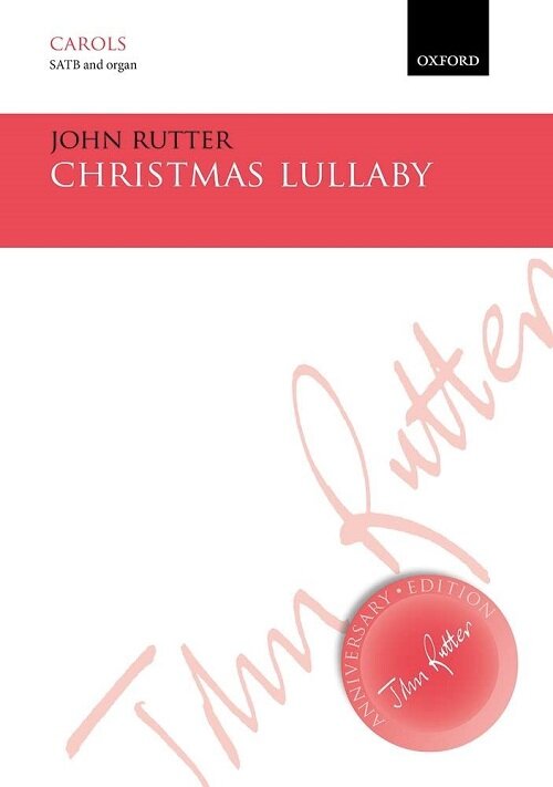 Christmas Lullaby (John Rutter Anniversary Edition) (Sheet music)
