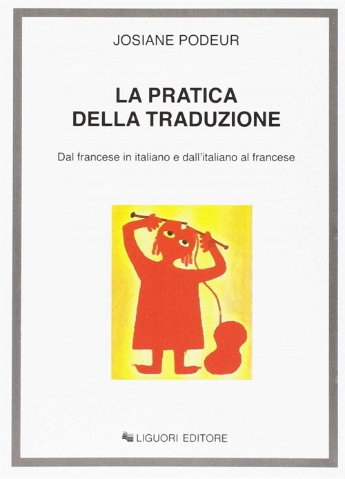  LA PRATICA DELLA TRADUZIONE