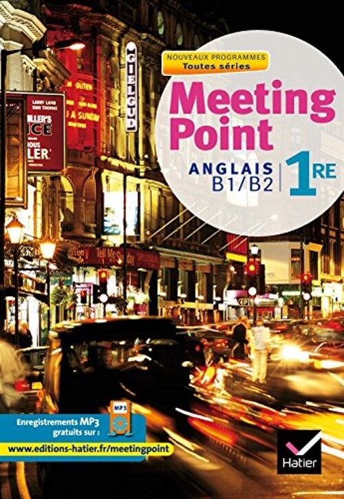  MEETING POINT ANGLAIS B1/B2