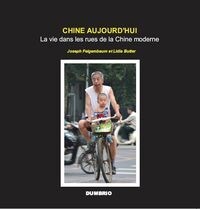  CHINE AUJOURD HUI: La vie dans les rues de la Chine moderne