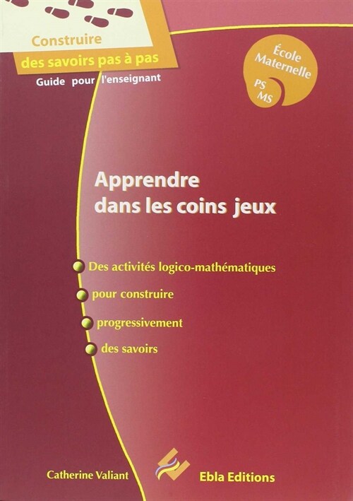  APPRENDRE DANS LES COINS JEUX, ECOLE MATERNELLE PS-MS