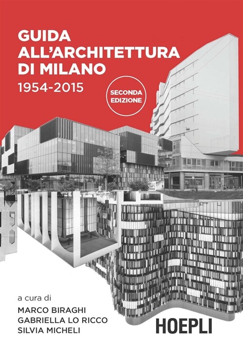  Guida allarchitettura di Milano 1954-2015