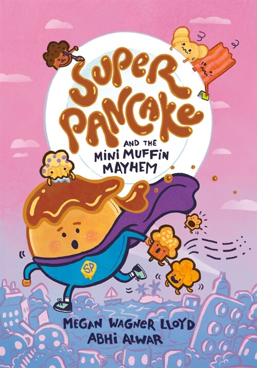 Super Pancake and the Mini Muffin Mayhem: (A Graphic Novel) (Library Binding)