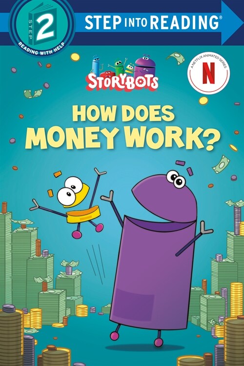 How Does Money Work? (StoryBots) (Paperback)