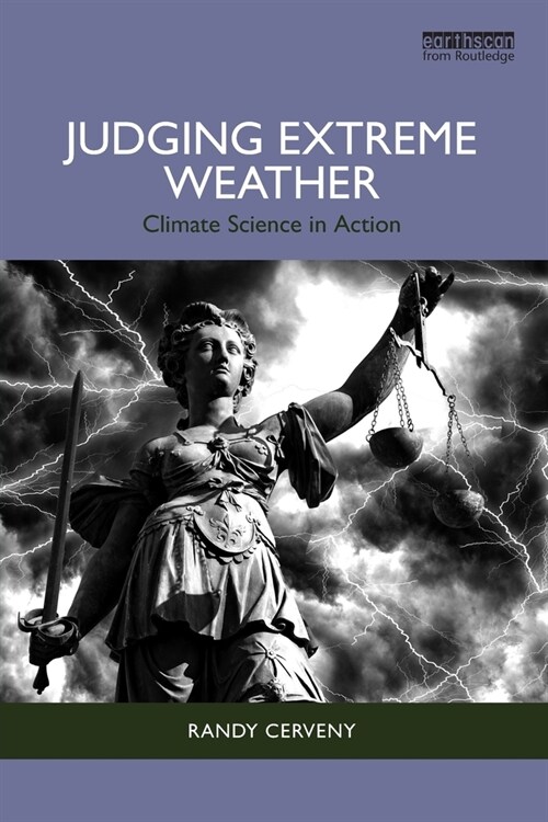 Judging Extreme Weather : Climate Science in Action (Paperback)