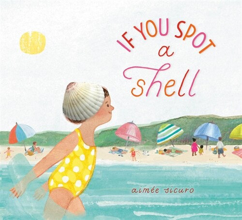 If You Spot a Shell (Hardcover)