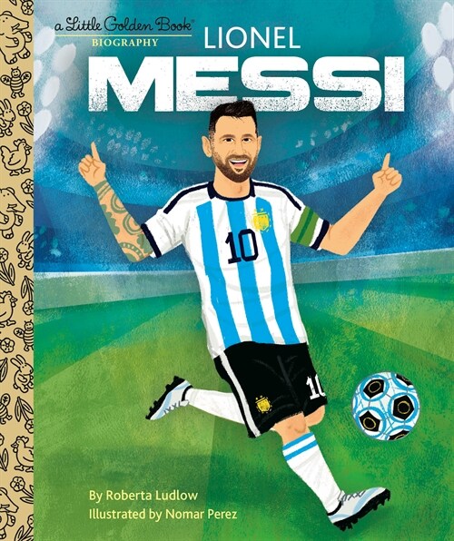 Lionel Messi A Little Golden Book Biography (Hardcover)