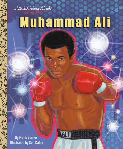 Muhammad Ali: A Little Golden Book Biography (Hardcover)
