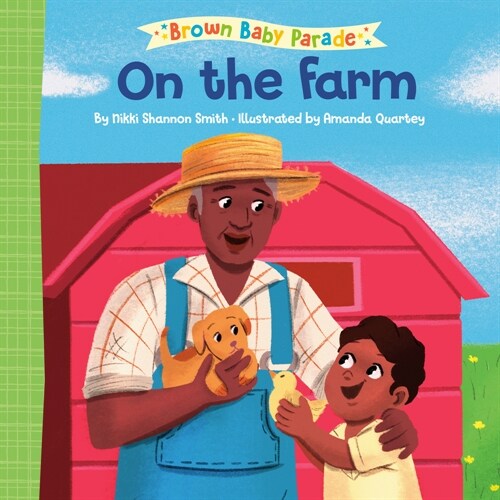 On the Farm: A Brown Baby Parade Book (Board Books)