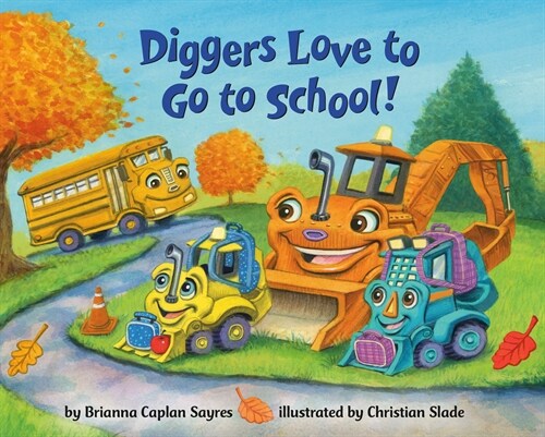 Diggers Love to Go to School! (Board Books)