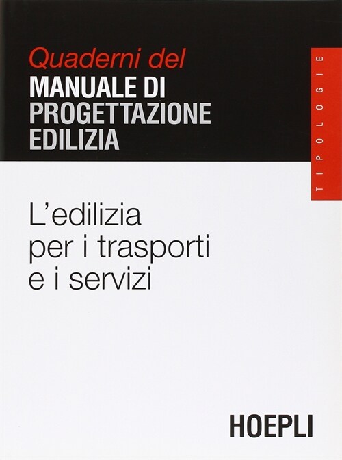  Ledilizia per i trasporti e i servizi