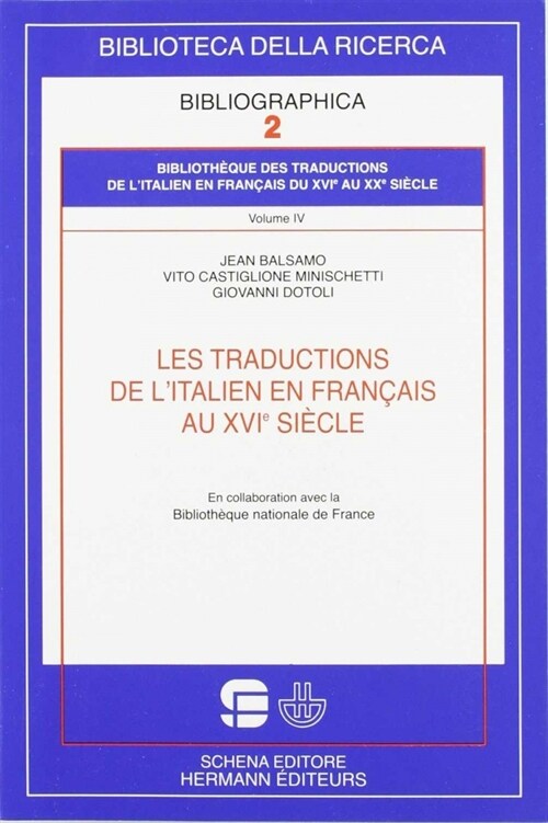  LES TRADUCTIONS DE L´ITALIEN EN FRANcAIS AU XVI