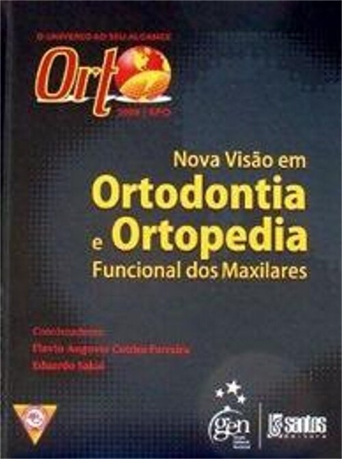  Orto 2008 - Nova Visao em Ortodontia, Ortopedia Funcional dos Maxilares - 1ª/2008