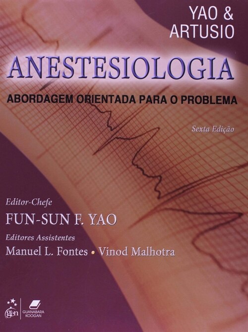  Anestesiologia - Abordagem Orientada para o Problema - 6ª/2009