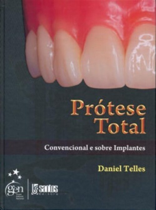  Protese Total Convencional e Sobre Implantes - 1ª/2009