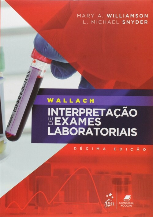  Wallach - InterpretaCao de Exames Laboratoriais - 10ª/2016
