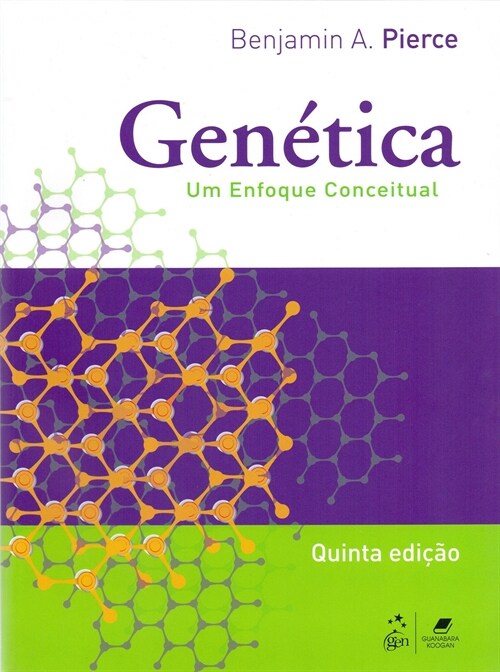  Genetica - Um Enfoque Conceitual - 5ª/2016
