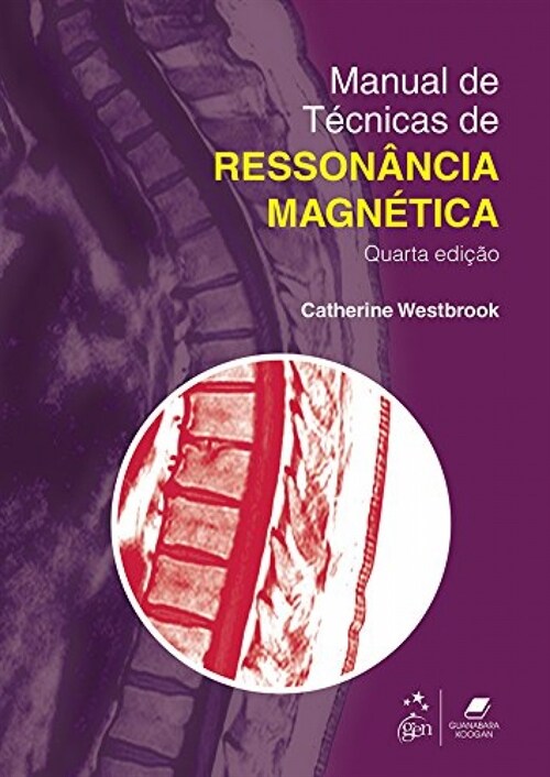  Manual de Tecnicas de Ressonancia Magnetica - 4ª/2016