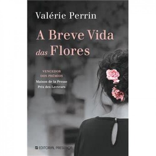  A BREVE VIDA DAS FLORES